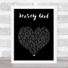 Tom Waitts Jersey Girl Black Heart Song Lyric Print