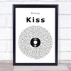 Prince Kiss Vinyl Record Song Lyric Quote Print