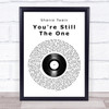 Shania Twain You're Still The One Vinyl Record Song Lyric Quote Print
