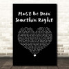 Billy Currington Must Be Doin' Somethin' Right Black Heart Song Lyric Print