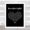 Travellin' Light Cliff Richard Black Heart Song Lyric Print