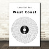 Lana Del Rey West Coast Vinyl Record Song Lyric Print