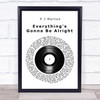 P J Morton Everything's Gonna Be Alright Vinyl Record Song Lyric Print