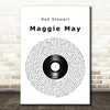 Rod Stewart Maggie May Vinyl Record Song Lyric Print