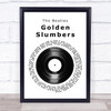 The Beatles Golden Slumbers Vinyl Record Song Lyric Print