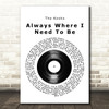 The Kooks Always Where I Need To Be Vinyl Record Song Lyric Print