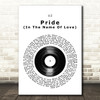 U2 Pride (In The Name Of Love) Vinyl Record Song Lyric Print