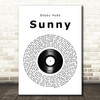 Bobby Hebb Sunny Vinyl Record Song Lyric Quote Print