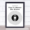 Anastacia You'll Never Be Alone Vinyl Record Song Lyric Quote Print