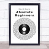 David Bowie Absolute Beginners Vinyl Record Song Lyric Quote Print
