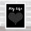 Billy Joel My Life Black Heart Song Lyric Print