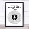 Eli Young Band Angel Like You Vinyl Record Song Lyric Quote Print