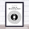 Eric Church Like A Wrecking Ball Vinyl Record Song Lyric Quote Print