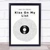 Hall & Oates Kiss On My List Vinyl Record Song Lyric Quote Print