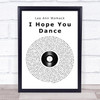 Lee Ann Womack I Hope You Dance Vinyl Record Song Lyric Quote Print