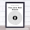 Michael Jackson You Are Not Alone Vinyl Record Song Lyric Quote Print