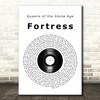 Queens of the Stone Age Fortress Vinyl Record Song Lyric Quote Print