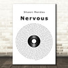 Shawn Mendes Nervous Vinyl Record Song Lyric Quote Print