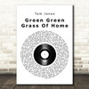 Tom Jones Green Green Grass Of Home Vinyl Record Song Lyric Quote Print