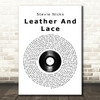 Stevie Nicks Leather And Lace Vinyl Record Song Lyric Quote Print