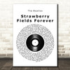 The Beatles Strawberry Fields Forever Vinyl Record Song Lyric Print