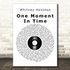 Whitney Houston One Moment In Time Vinyl Record Song Lyric Quote Print