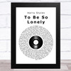 Harry Styles To Be So Lonely Vinyl Record Song Lyric Music Art Print