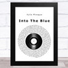 Kylie Minogue Into The Blue Vinyl Record Song Lyric Music Art Print