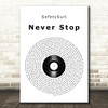 SafetySuit Never Stop Vinyl Record Song Lyric Music Art Print