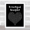 Westlife Beautiful Tonight Black Heart Song Lyric Print