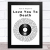 Type O Negative Love You To Death Vinyl Record Song Lyric Music Art Print