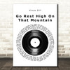 Vince Gill Go Rest High On That Mountain Vinyl Record Song Lyric Music Art Print