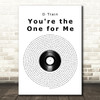 D Train You're the One for Me Vinyl Record Song Lyric Music Art Print
