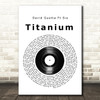 David Guetta Ft Sia Titanium Vinyl Record Song Lyric Music Art Print