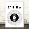 Edwin McCain I'll Be Vinyl Record Song Lyric Music Art Print