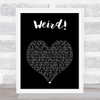 YUNGBLUD Weird! Black Heart Song Lyric Print