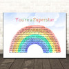 Love Inc You're a Superstar Watercolour Rainbow & Clouds Song Lyric Print