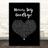 Bon Jovi Never Say Goodbye Black Heart Song Lyric Print
