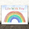 The Proclaimers Life With You Watercolour Rainbow & Clouds Song Lyric Music Art Print