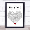 Mud Tiger Feet White Heart Song Lyric Print