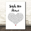Mumford & Sons Sigh No More White Heart Song Lyric Print