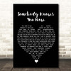 Brad Paisley Somebody Knows You Now Black Heart Song Lyric Print