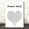 Queen Naija Mama's Hand White Heart Song Lyric Print