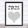 Rihanna Only Girl (In The World) White Heart Song Lyric Print