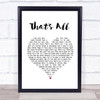 Rod Stewart That's All White Heart Song Lyric Print
