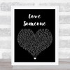 Brett Eldredge Love Someone Black Heart Song Lyric Print