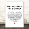 Sandy Denny & The Strawbs Who Knows Where The Time Goes White Heart Song Lyric Print