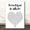 Shane Filan Beautiful In White White Heart Song Lyric Print