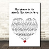 Shania Twain The Woman In Me (Needs The Man In You) White Heart Song Lyric Print