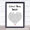 Shanice I Love Your Smile White Heart Song Lyric Print